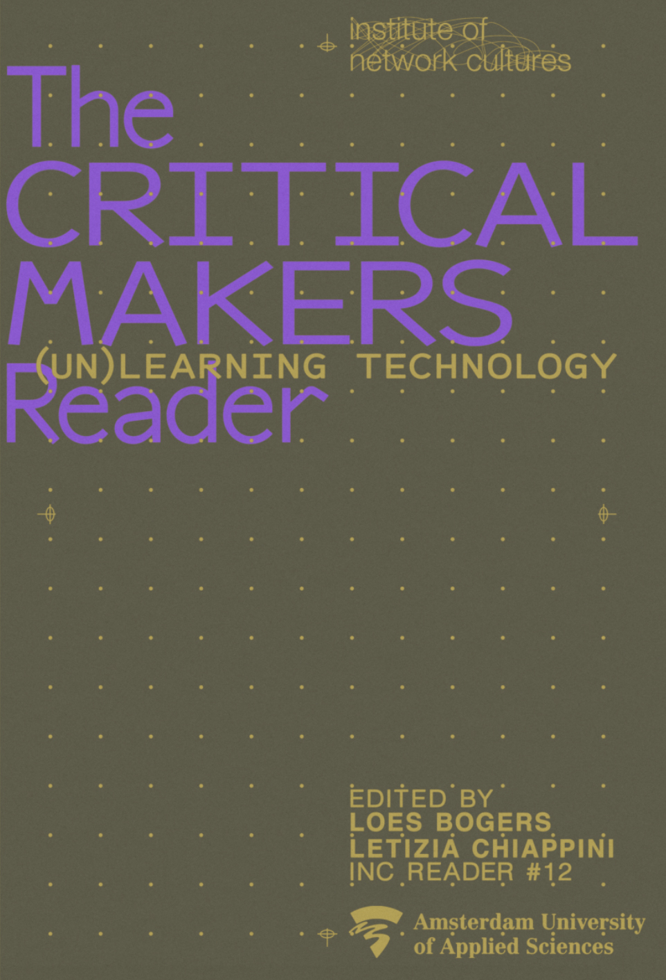The Critical Makers Reader: (Un)learning Technology