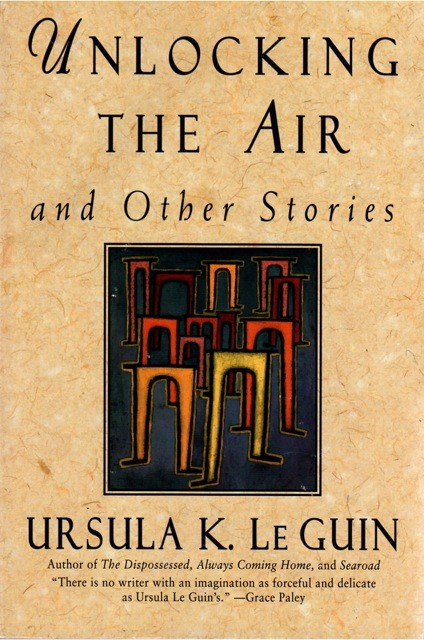 Unlocking the Air and Other Stories
