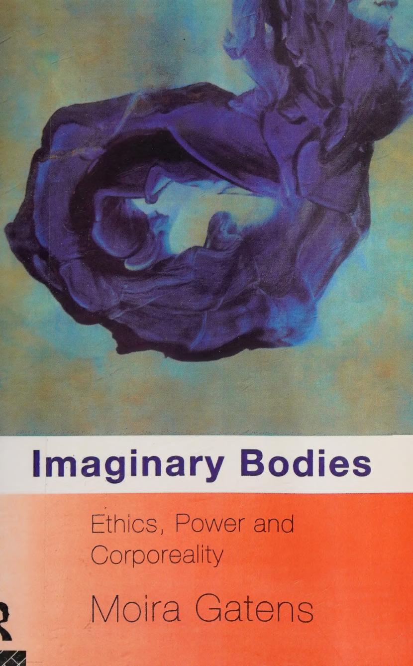 Imaginary Bodies: Ethics, Power, and Corporeality