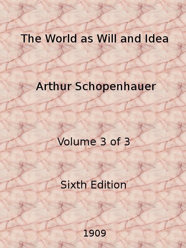 The World as Will and Idea (Vol. 3 of 3)