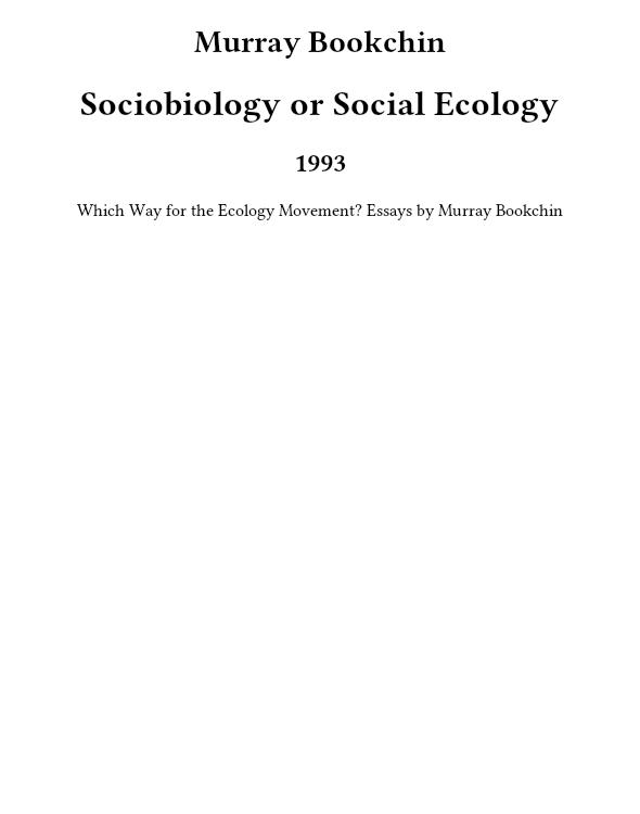 Sociobiology or Social Ecology