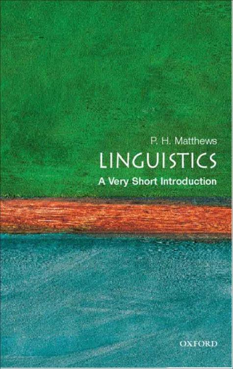 Linguistics: A Very Short Introduction (Very Short Introductions)
