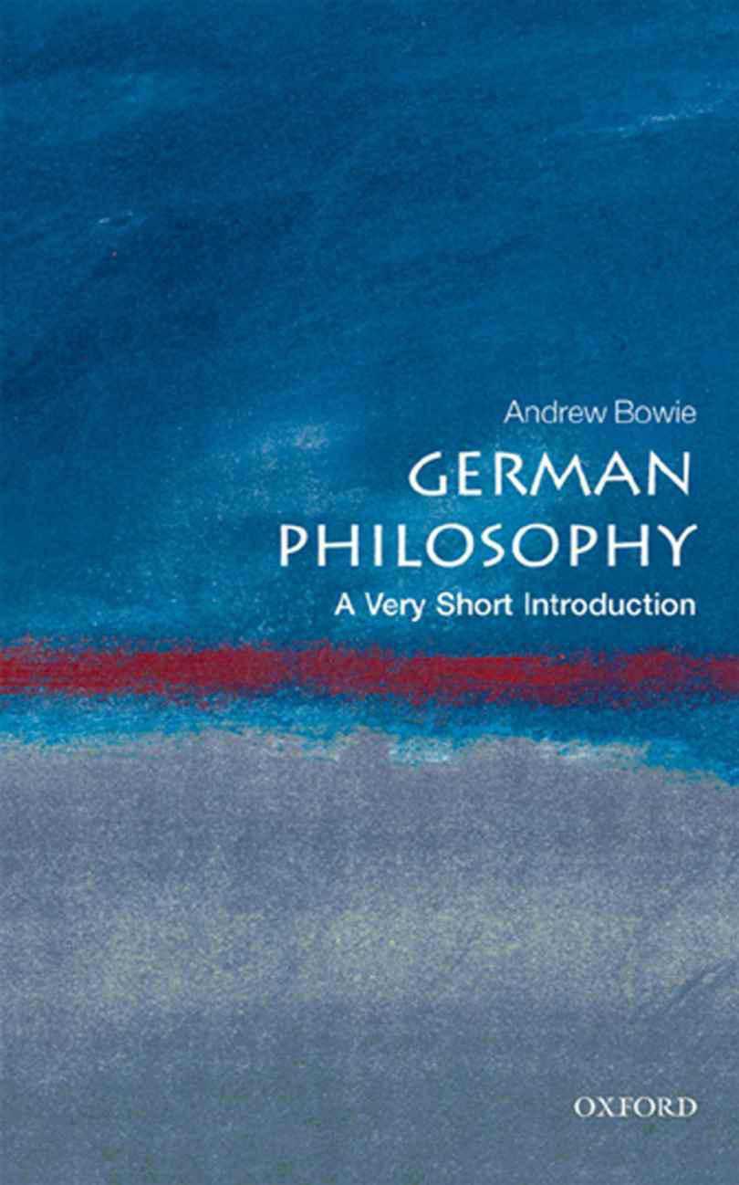 German Philosophy: A Very Short Introduction