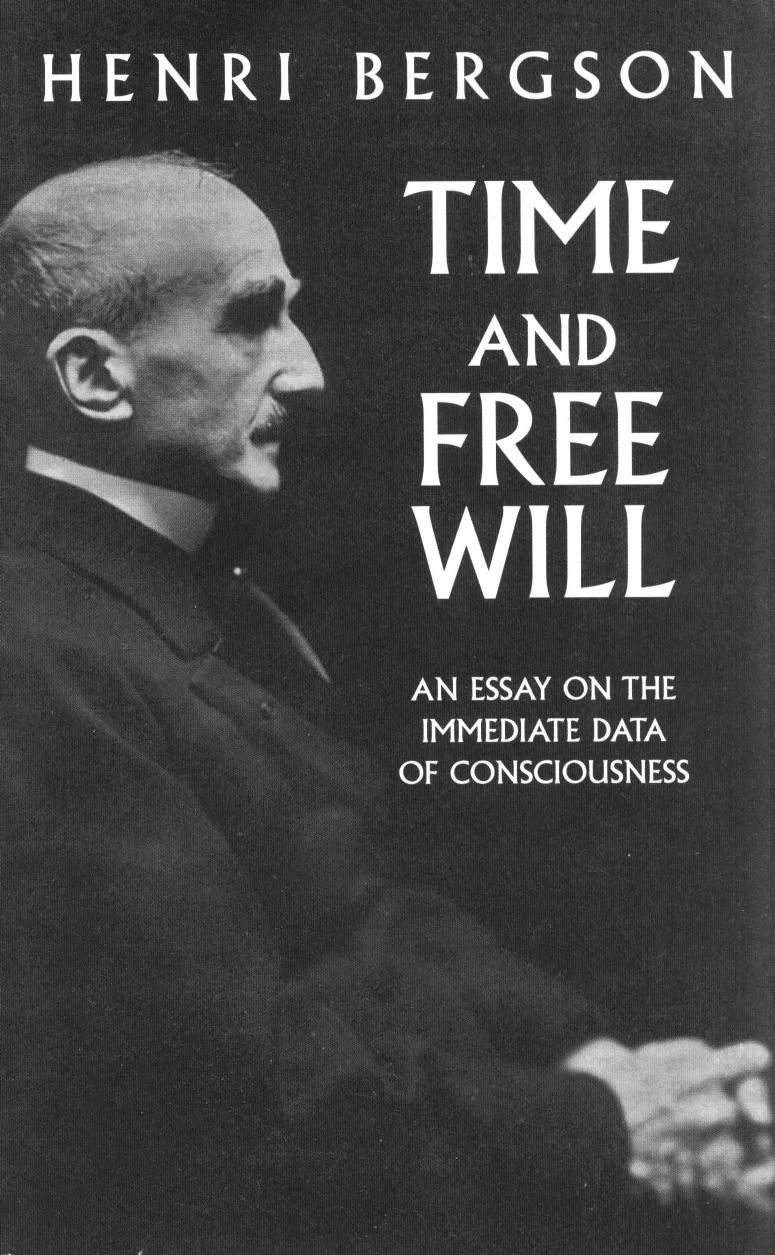 Time and Free Will: An Essay on the Immediate Data of Conciousness