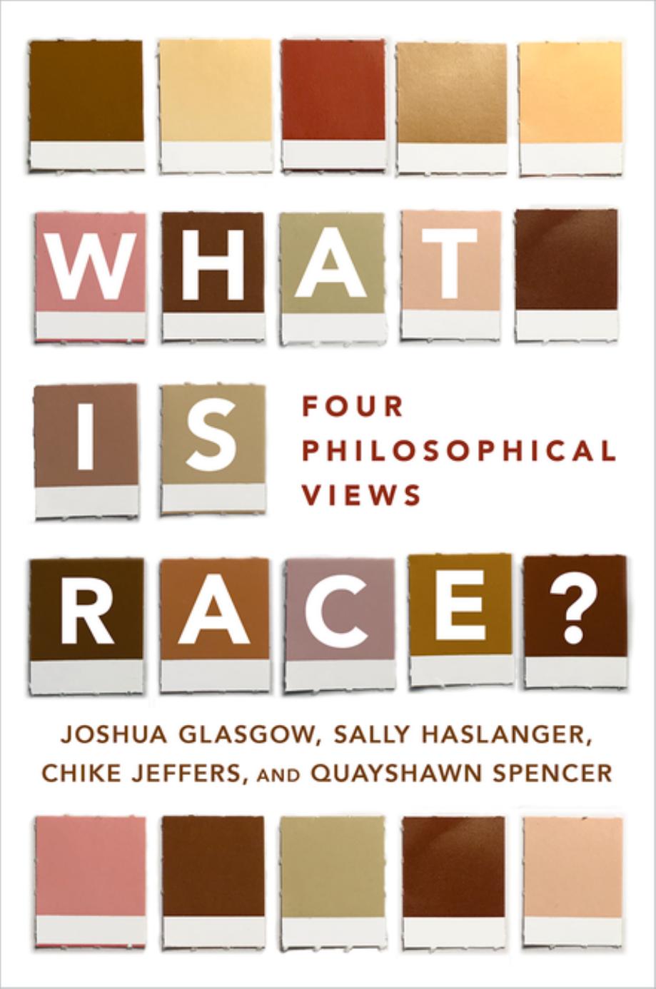 What is Race? Four Philosophical Views