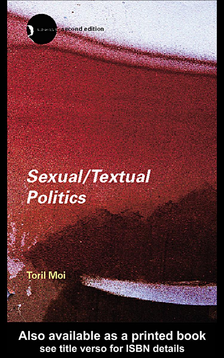 Sexual/Textual Politics: Feminist Literary Theory