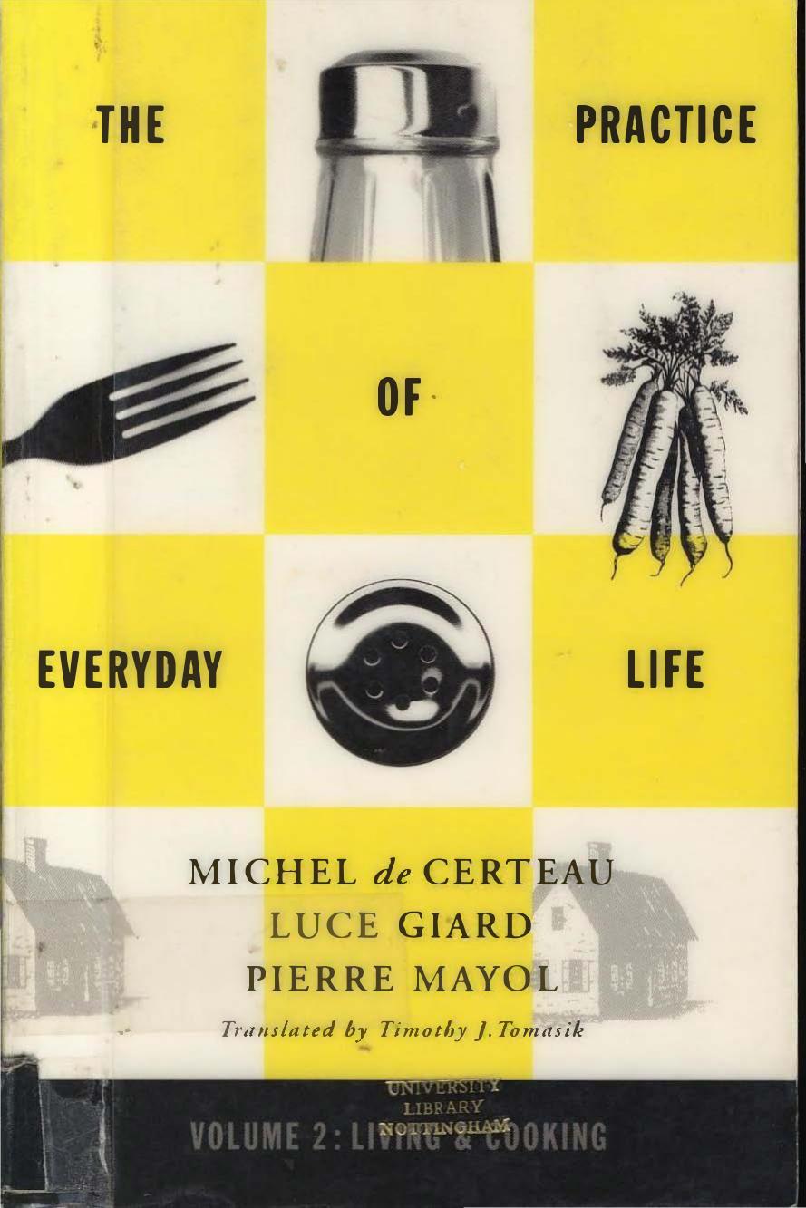 The Practice of Everyday Life, Volume 2: Living & Cooking