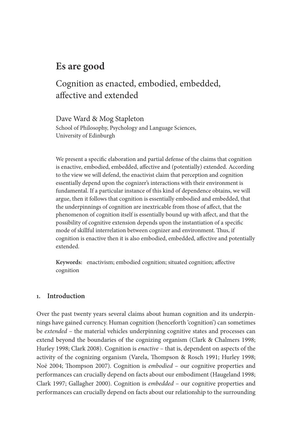 Es Are Good: Cognition as Enacted, Embodied, Embedded, Affective and Extended