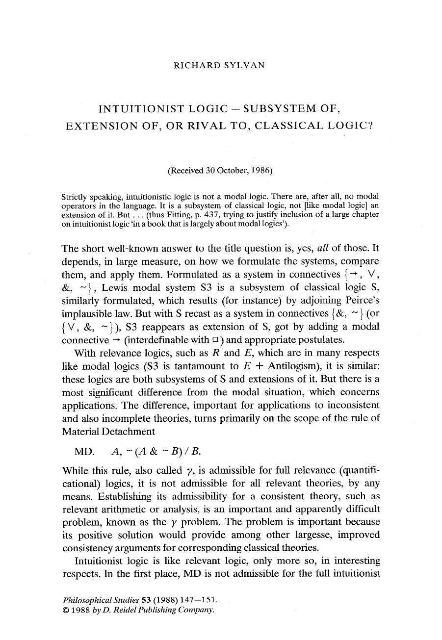 Intuitionist logic - Subsystem of, extension of, or rival to, classical logic?