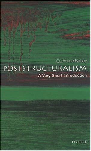 Poststructuralism: A Very Short Introduction