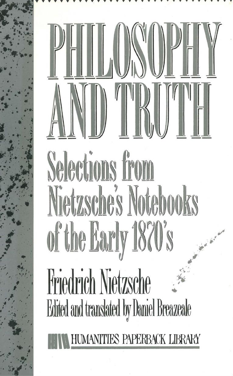 Philosophy and Truth: Selections from Nietzsche's Notebooks of the Early 1870s