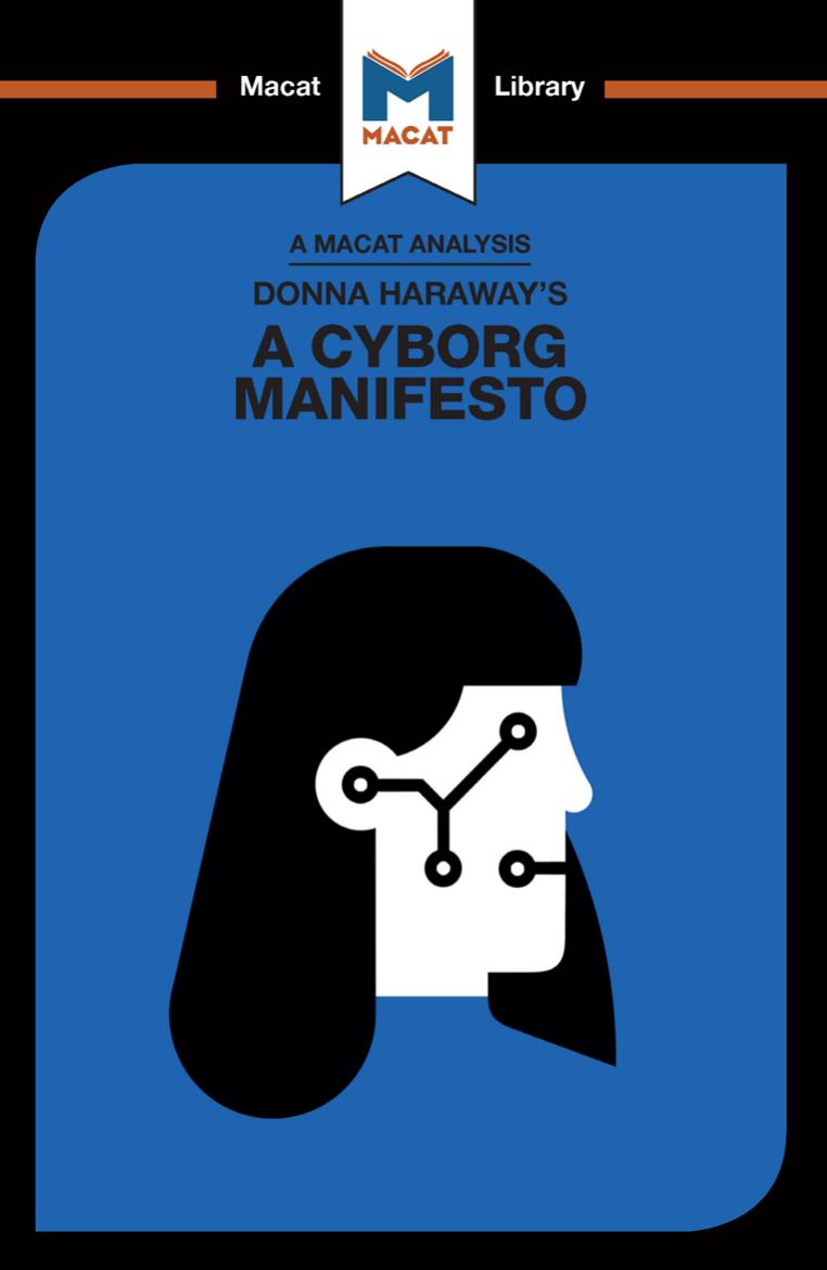 An Analysis of Donna Haraway's a Cyborg Manifesto