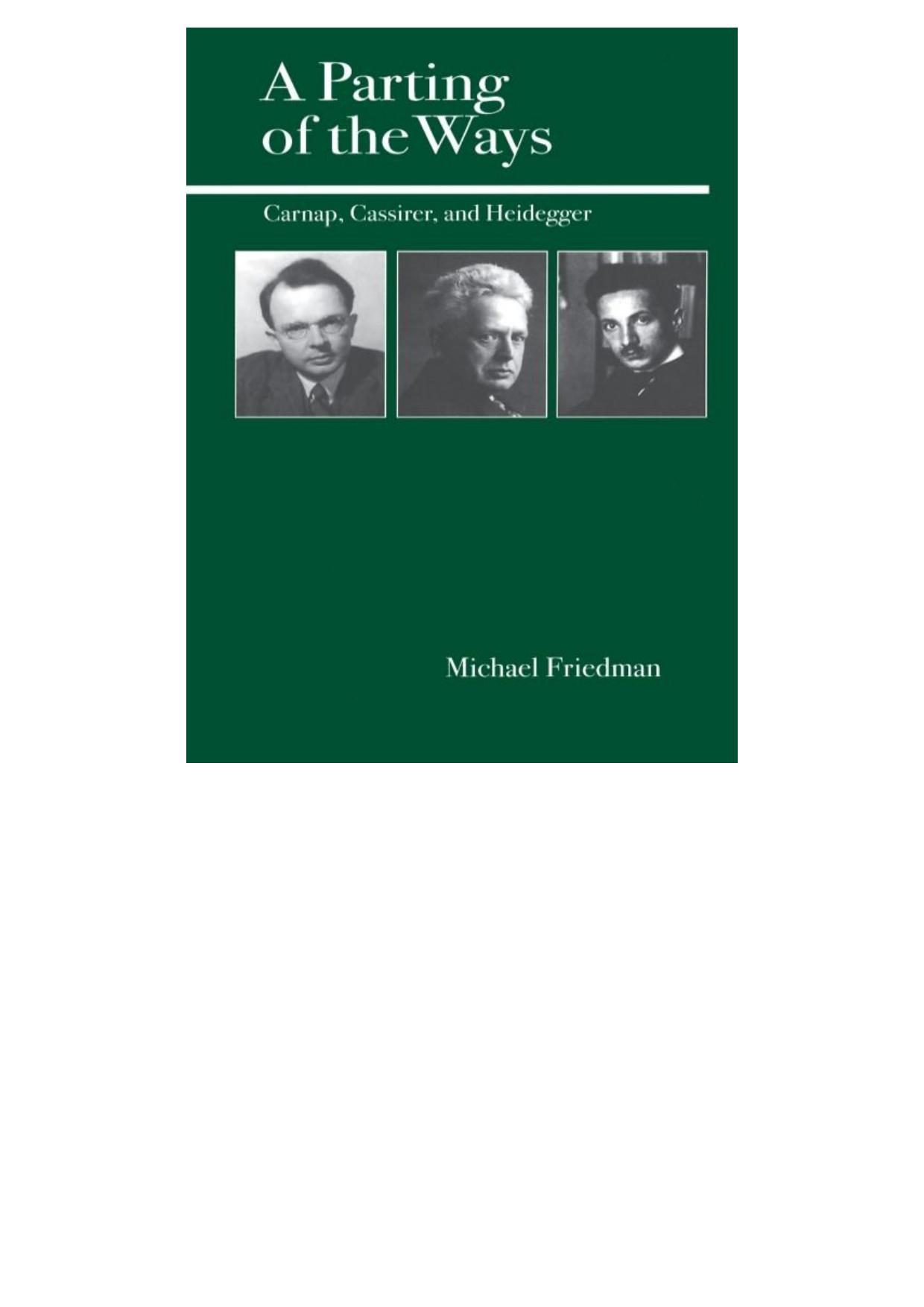 A Parting of the Ways: Carnap, Cassirer, and Heidegger