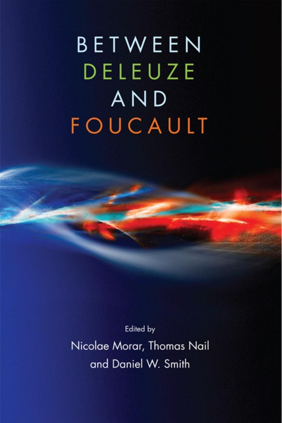 Between Deleuze and Foucault