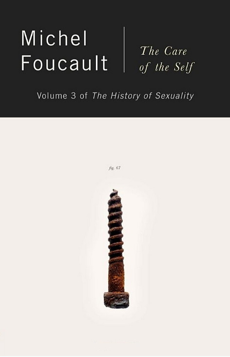 The History of Sexuality, Vol. 3: The Care of the Self