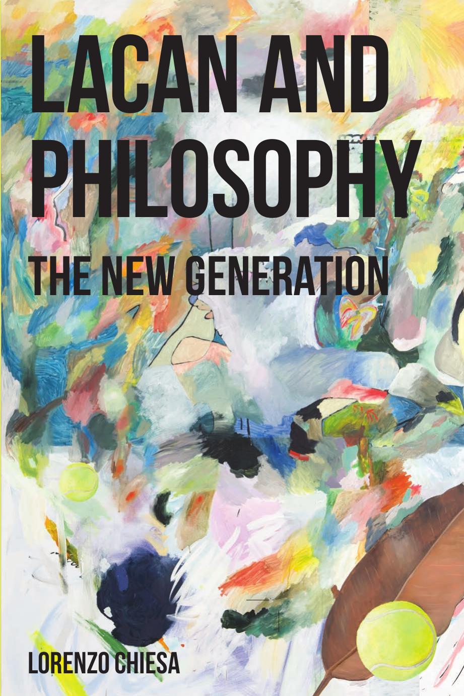 Lacan and Philosophy: The New Generation
