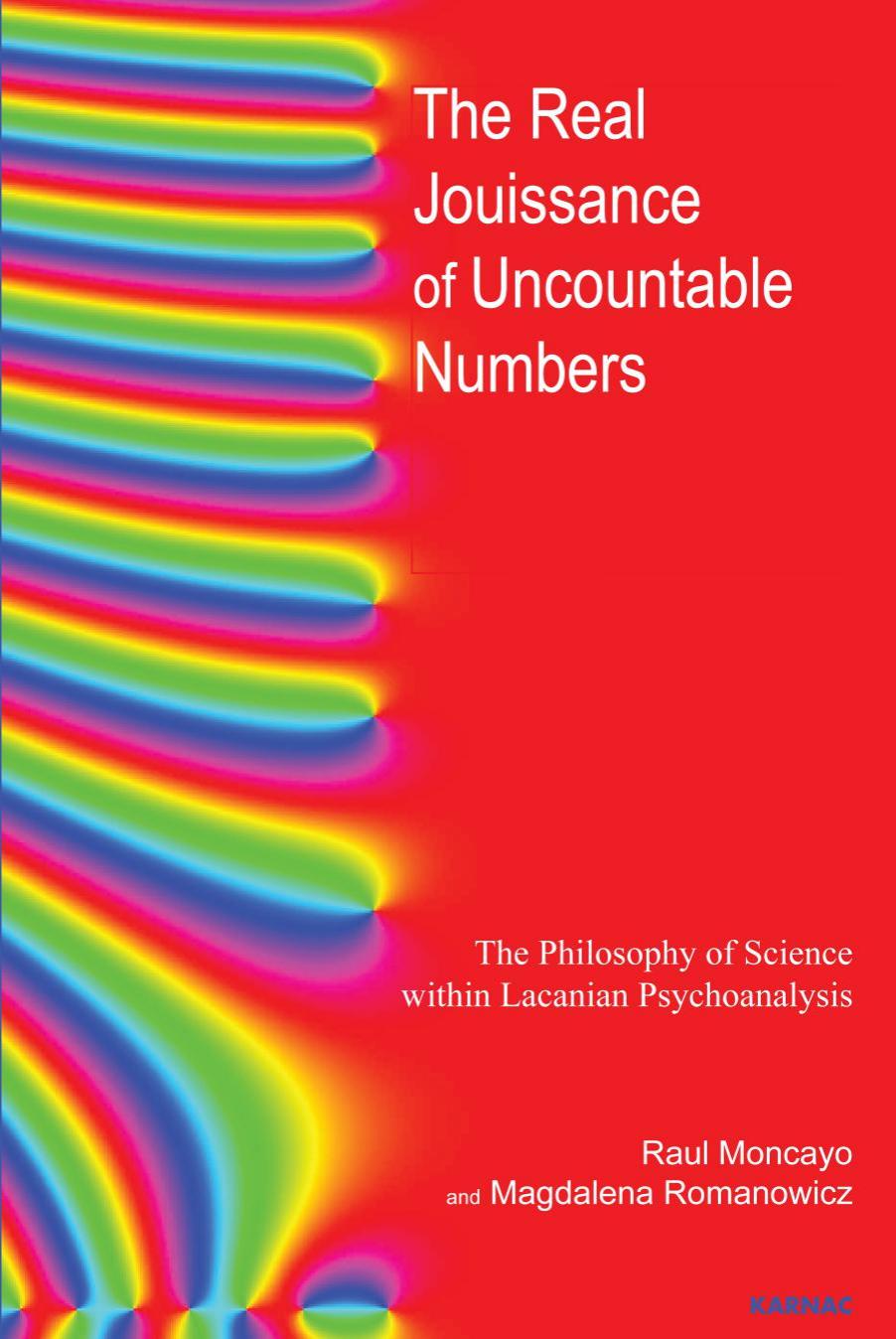 The Real Jouissance of Uncountable Numbers: The Philosophy of Science within Lacanian Psychoanalysis