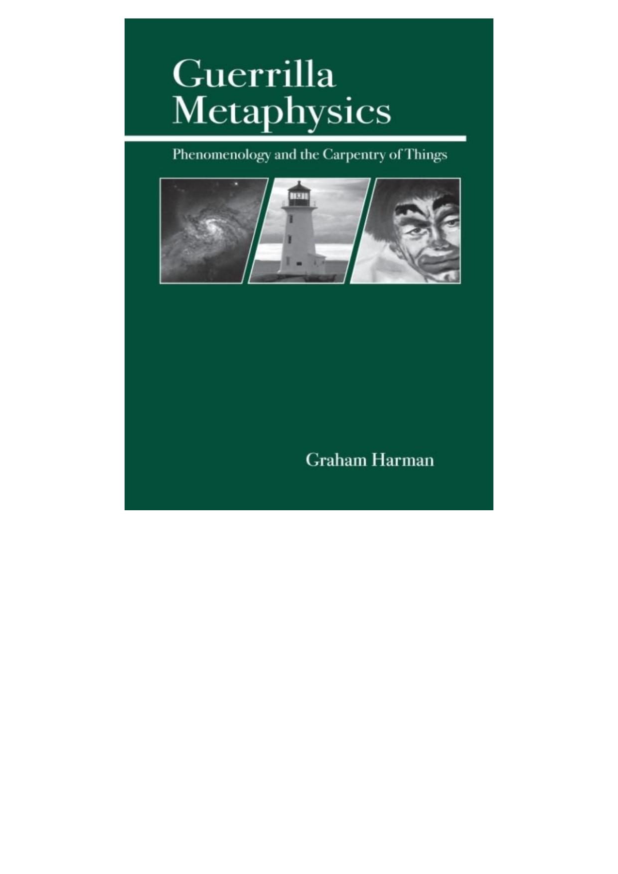 Guerrilla Metaphysics: Phenomenology and the Carpentry of Things