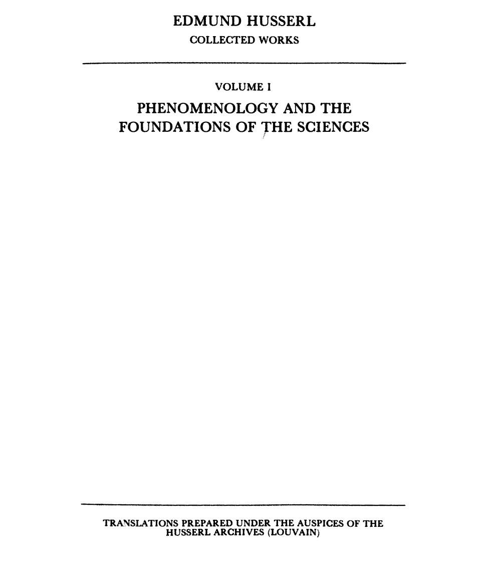 Ideas Pertaining to a Pure Phenomenology and to a Phenomenological Philosophy, 3rd Book: Phenomenology and the Foundation of the Sciences