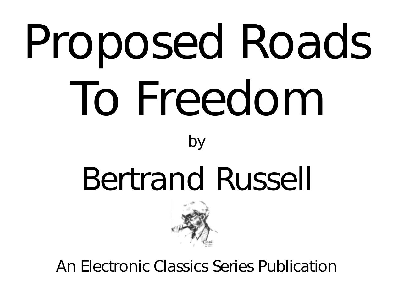Proposed Roads to Freedom: Socialism, Anarchism and Syndicalism