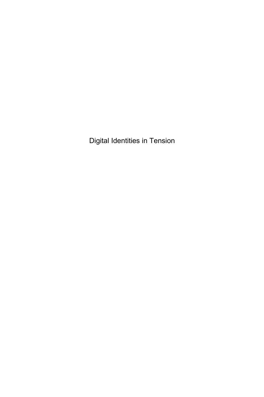Digital Identities in Tension: Between Autonomy and Control