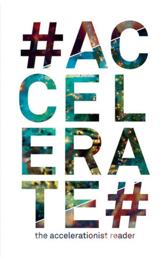 Accelerate: The Accelerationist Reader
