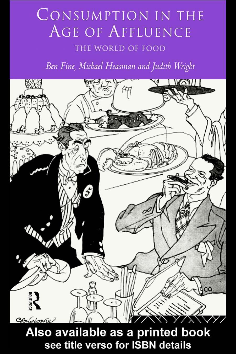 Consumption in the Age of Affluence: The World of Food